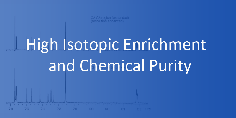 High Isotopic Enrichment and Purity